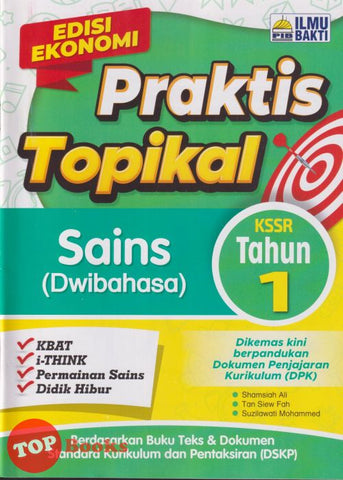 [TOPBOOKS Ilmu Bakti] Praktis Topikal Sains Tahun 1 KSSR Dwibahasa (2025)