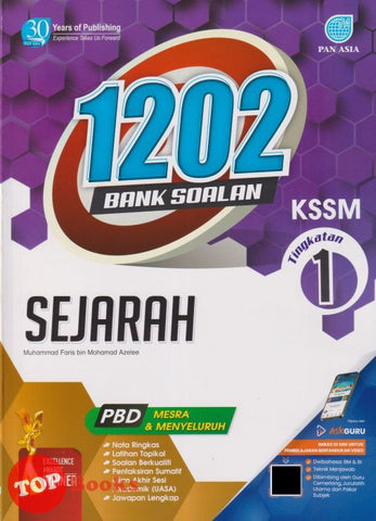 [TOPBOOKS Pan Asia] 1202 Bank Soalan Sejarah Tingkatan 1 KSSM (2024)
