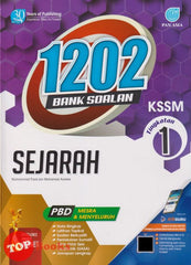 [TOPBOOKS Pan Asia] 1202 Bank Soalan Sejarah Tingkatan 1 KSSM (2024)