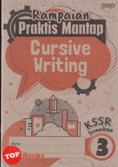 [TOPBOOKS PEP] Rampaian Praktis  Mantap Cursive Writing Year 3 KSSR Semakan