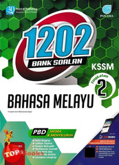[TOPBOOKS Pan Asia] 1202 Bank Soalan Bahasa Melayu Tingkatan 2 KSSM (2024)