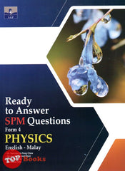 [TOPBOOKS SAP] Ready To Answer SPM Questions Physics Form 4 Dwibahasa (2023)