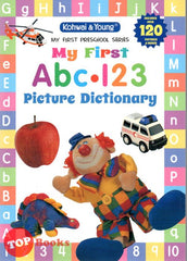 [TOPBOOKS Kohwai Kids] My First Preschool Series My First ABC 123 Picture Dictionary