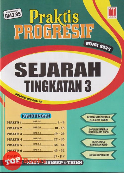 [TOPBOOKS Vision] Praktis Progresif Sejarah Tingkatan 3 KSSM (2025)