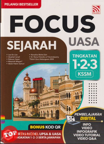 [TOPBOOKS Pelangi] Focus UASA Sejarah Tingkatan 1 2 3 KSSM (2025)