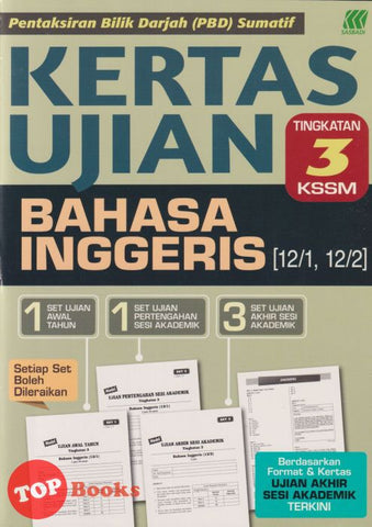 [TOPBOOKS Sasbadi] Kertas Ujian PBD Sumatif Bahasa Inggeris Tingkatan 3 KSSM (2024)