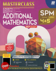 [TOPBOOKS Sasbadi] Masterclass SPM Additional Mathematics DLP Forms 4 & 5 KSSM (2024)