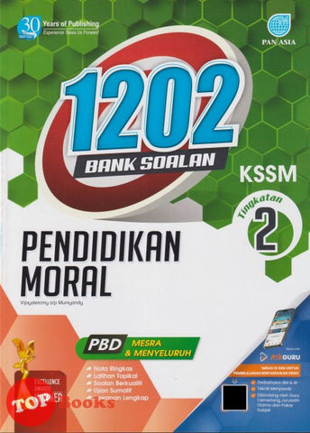 [TOPBOOKS Pan Asia] 1202 Bank Soalan Pendidikan Moral Tingkatan 2 KSSM (2024)
