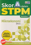 [TOPBOOKS Ilmu Bakti] Skor A Dalam STPM Mikroekonomi Semester 1  (2025)
