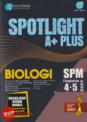 [TOPBOOKS Pan Asia] Spotlight A+ Plus SPM Biologi Tingkatan 4 5 KSSM (2025)