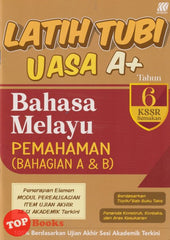 [TOPBOOKS Sasbadi] Latih Tubi UASA A+ Bahasa Melayu Pemahaman Bahagian A & B Tahun 6 KSSR Semakan (2025)