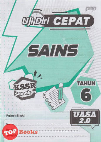 [TOPBOOKS PEP] Uji Diri CEPAT UASA 2.0 Sains Tahun 6 KSSR Semakan (2024)