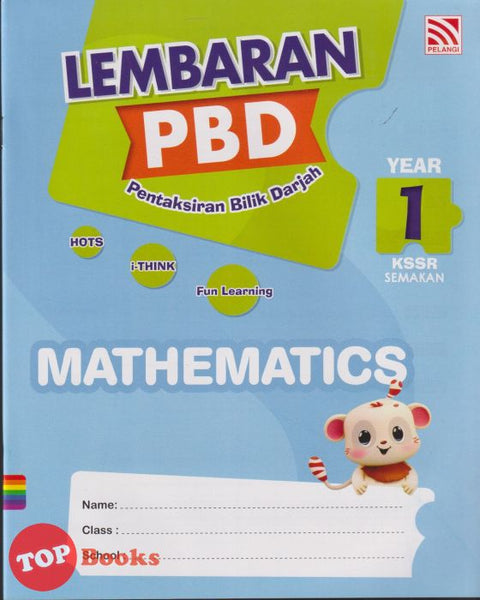 [TOPBOOKS Pelangi] Lembaran PBD Mathematics Year 1 KSSR Semakan (2025)