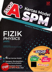 [TOPBOOKS Pelangi] Skor A+ Kertas Model SPM Fizik Dwibahasa (2023)