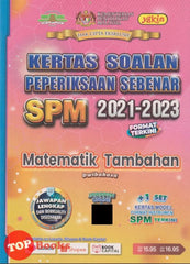 [TOPBOOKS Yakin] Kertas Soalan Peperiksaan Sebenar SPM 2021-2023 Matematik Tambahan  Dwibahasa (2024)