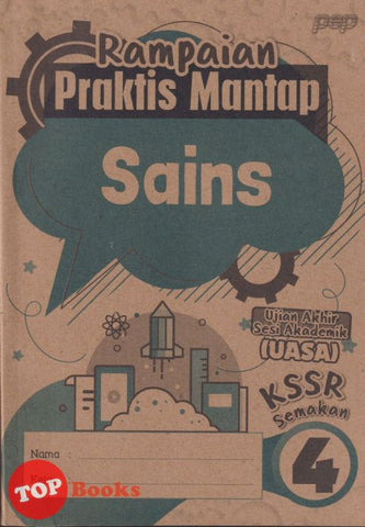 [TOPBOOKS PEP] Rampaian Praktis Mantap UASA Sains Tahun 4 KSSR Semakan