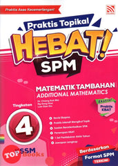 [TOPBOOKS Pelangi] Praktis Topikal Hebat! SPM Matematik Tambahan Tingkatan 4 KSSM Dwibahasa (2024)