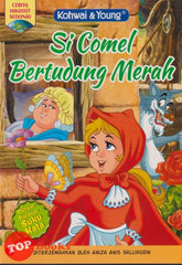 [TOPBOOKS Kohwai Kids] Cerita Hikayat Sedunia Si Comel Bertudung Merah ( 2 )