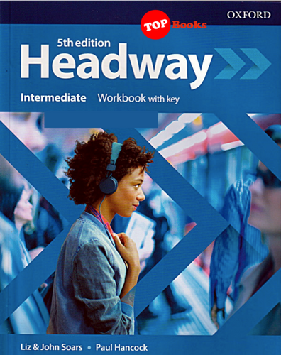 [TOPBOOKS Oxford] 5th Edition Headway Intermediate Workbook With Key
