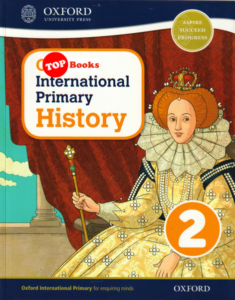[TOPBOOKS Oxford] Oxford International Primary History Student Book 2