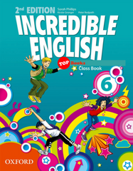 [TOPBOOKS Oxford] Incredible English 2nd Edition Class Book 6