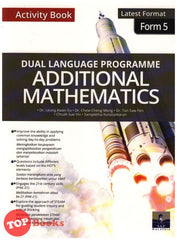 [TOPBOOKS SAP] Dual Language Programme Additional Mathematics Activity Book Form 5 Latest Format (2021)