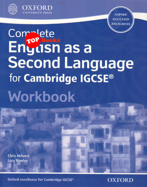 [TOPBOOKS Oxford ] Complete English as a Second Language for Cambridge IGCSE® Workbook
