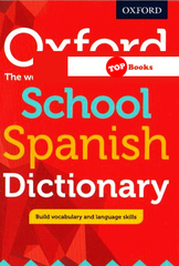 [TOPBOOKS Oxford ] Oxford School Spanish Dictionary