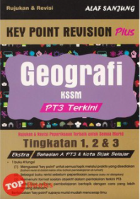 [TOPBOOKS Alaf Sanjung] Key Point Revision Plus Geografi PT3 Tingkatan 1, 2 & 3 KSSM