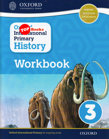 [TOPBOOKS Oxford] Oxford International Primary History Workbook 3