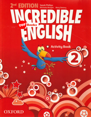 [TOPBOOKS Oxford] Incredible English 2nd Edition Activity Book 2