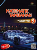[TOPBOOKS Abadi Ilmu Teks] Matematik Tambahan Tingkatan 5 KSSM