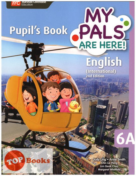 [TOPBOOKS Marshall Cavendish] My Pals Are Here! Pupil's Book English (International) 2nd Edition 6A