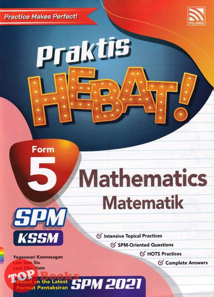 [TOPBOOKS Pelangi] Praktis Hebat! SPM Mathematics Form 5 KSSM Dwibahasa (2021)