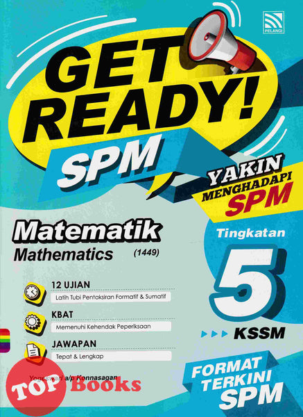 [TOPBOOKS Pelangi] Get Ready! SPM Matematik Tingkatan 5 KSSM Dwibahasa (2022)