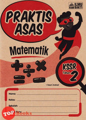 [TOPBOOKS Ilmu Bakti] Praktis Asas Matematik Tahun 2 KSSR (2023)