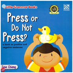 [TOPBOOKS Pelangi Kids] Little Grammar Books Press or Do Not Press? (a book on positive and negative sentences)