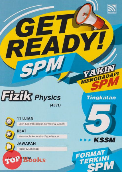 [TOPBOOKS Pelangi] Get Ready! SPM Fizik Tingkatan 5 KSSM Dwibahasa (2022)