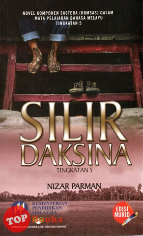 [TOPBOOKS Utusan Teks] Novel Silir Daksina Tingkatan 5