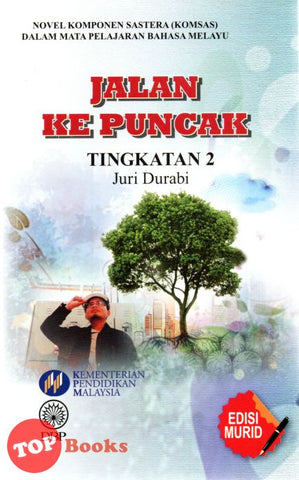 [TOPBOOKS DBP Teks] Novel Jalan Ke Puncak Tingkatan 2