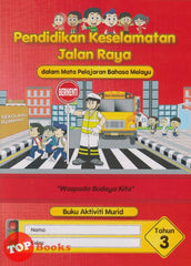 [TOPBOOKS DBP Teks] Buku Aktiviti Murid Pendidikan Keselamatan Jalan Raya Tahun 3