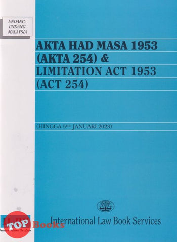[TOPBOOKS Law ILBS] Akta Had Masa 1953 (Akta 254) & Limitation Act 1953 (Act 254) (2023)
