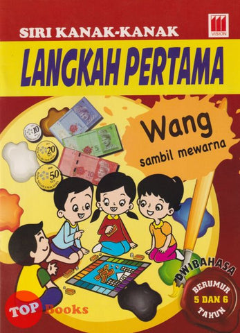 [TOPBOOKS Vision Kids] Siri Kanak-Kanak Langkah Pertama Wang Sambil Mewarna Dwibahasa Berumur 5 dan 6 Tahun