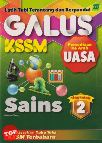 [TOPBOOKS Sasbadi] Galus Persediaan Ke Arah UASA Sains Tingkatan 2 KSSM (2023)