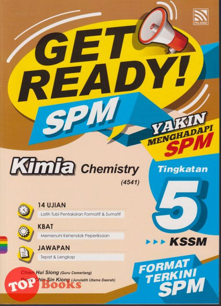 [TOPBOOKS Pelangi] Get Ready! SPM Kimia Tingkatan 5 KSSM Dwibahasa (2022)