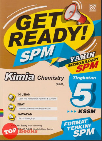 [TOPBOOKS Pelangi] Get Ready! SPM Kimia Tingkatan 5 KSSM Dwibahasa (2022)