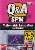 [TOPBOOKS Ilmu Bakti] Q & A SPM Matematik Tambahan Dwibahasa Tingkatan 4 & 5 KSSM (2023)