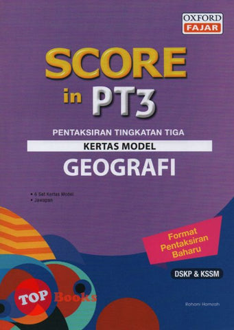 [TOPBOOKS Oxford Fajar] Score in PT3 Kertas Model Geografi