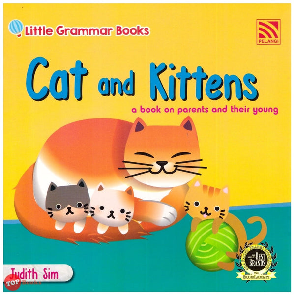[TOPBOOKS Pelangi Kids] Little Grammar Books Cat and Kittens (a book on parents and their young)