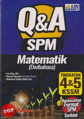 [TOPBOOKS Ilmu Bakti] Q & A SPM Matematik Dwibahasa Tingkatan 4 & 5 KSSM (2023)